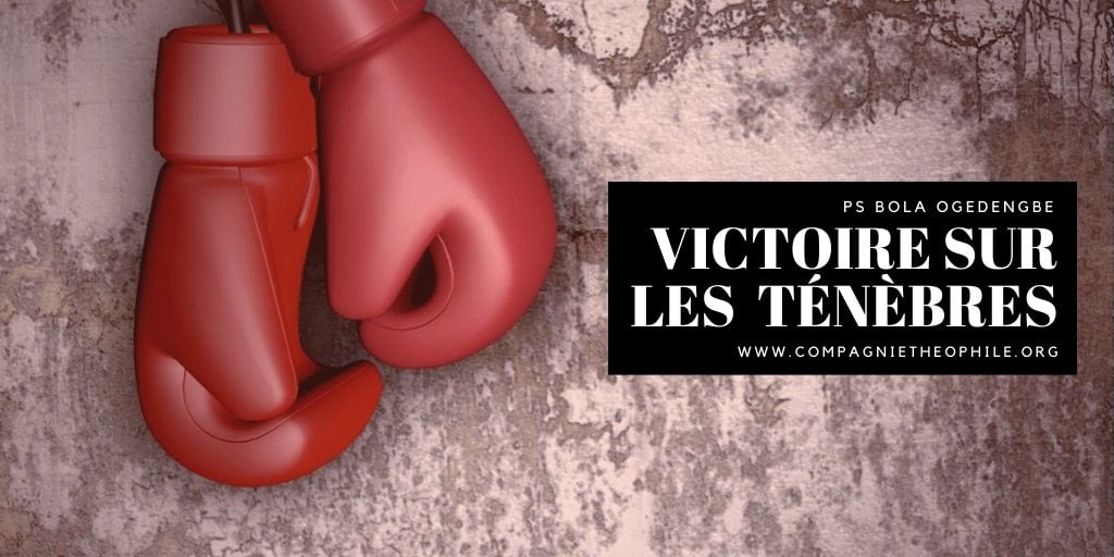 Victoire sur les ténèbres Pasteur Bola Ogedengbe lct Abba House